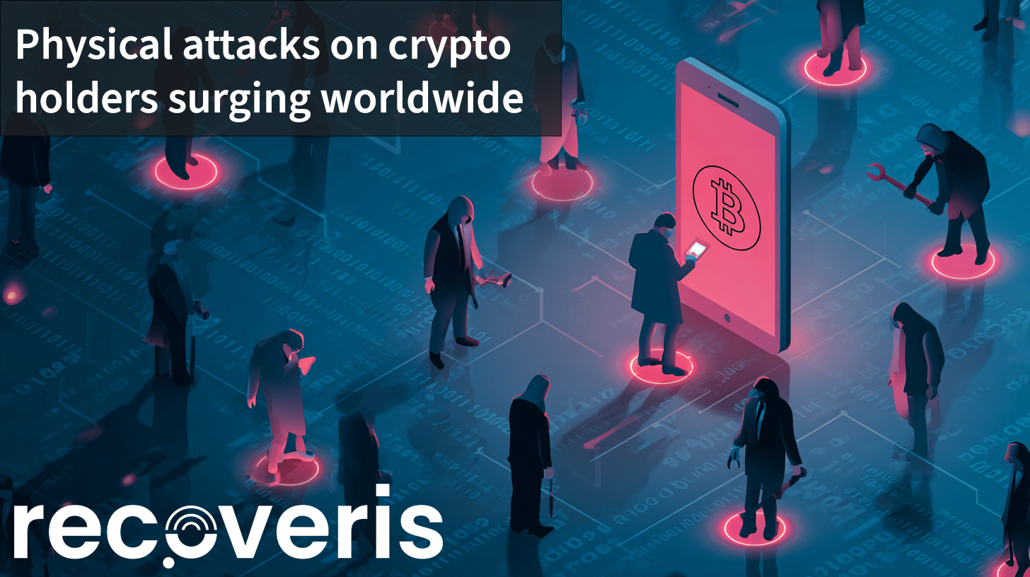 Physical attacks on crypto holders are surging worldwide