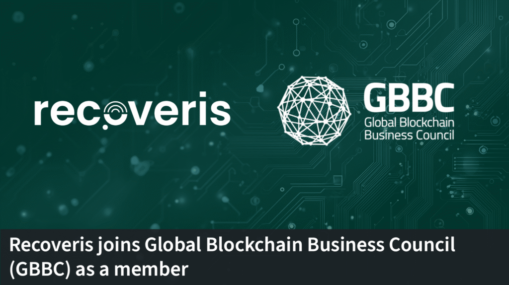 Dark green graphic with the Recoveris logo on the left, the GBBC logo and name on the right, and text below that reads: Recoveris joins Global Blockchain Business Council (GBBC) as a member.
