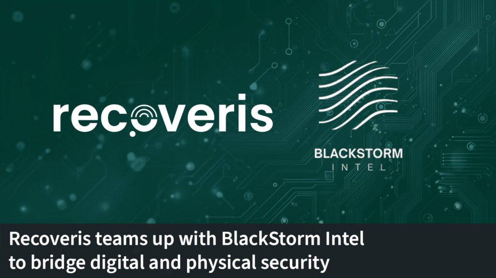Logos of Recoveris and BlackStorm Intel on a digital circuit background, with text: Recoveris teams up with BlackStorm Intel to bridge digital and physical security.