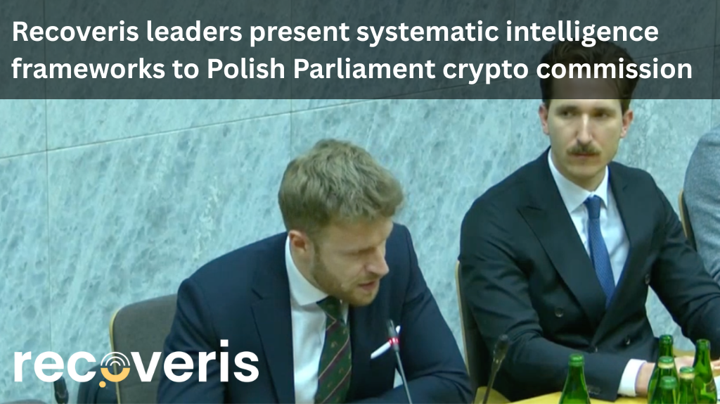 Recoveris leaders present systematic intelligence frameworks to Polish Parliament crypto commission