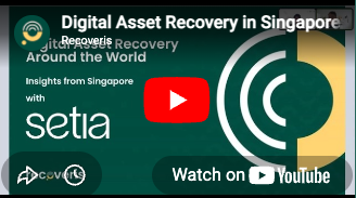 Watch: Digital Asset Recovery Around the World – Singapore with Setia Law