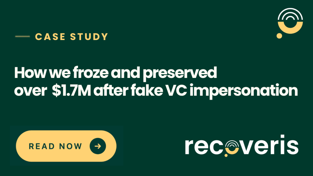 How we froze and preserved over USD 1.7M after fake VC impersonation