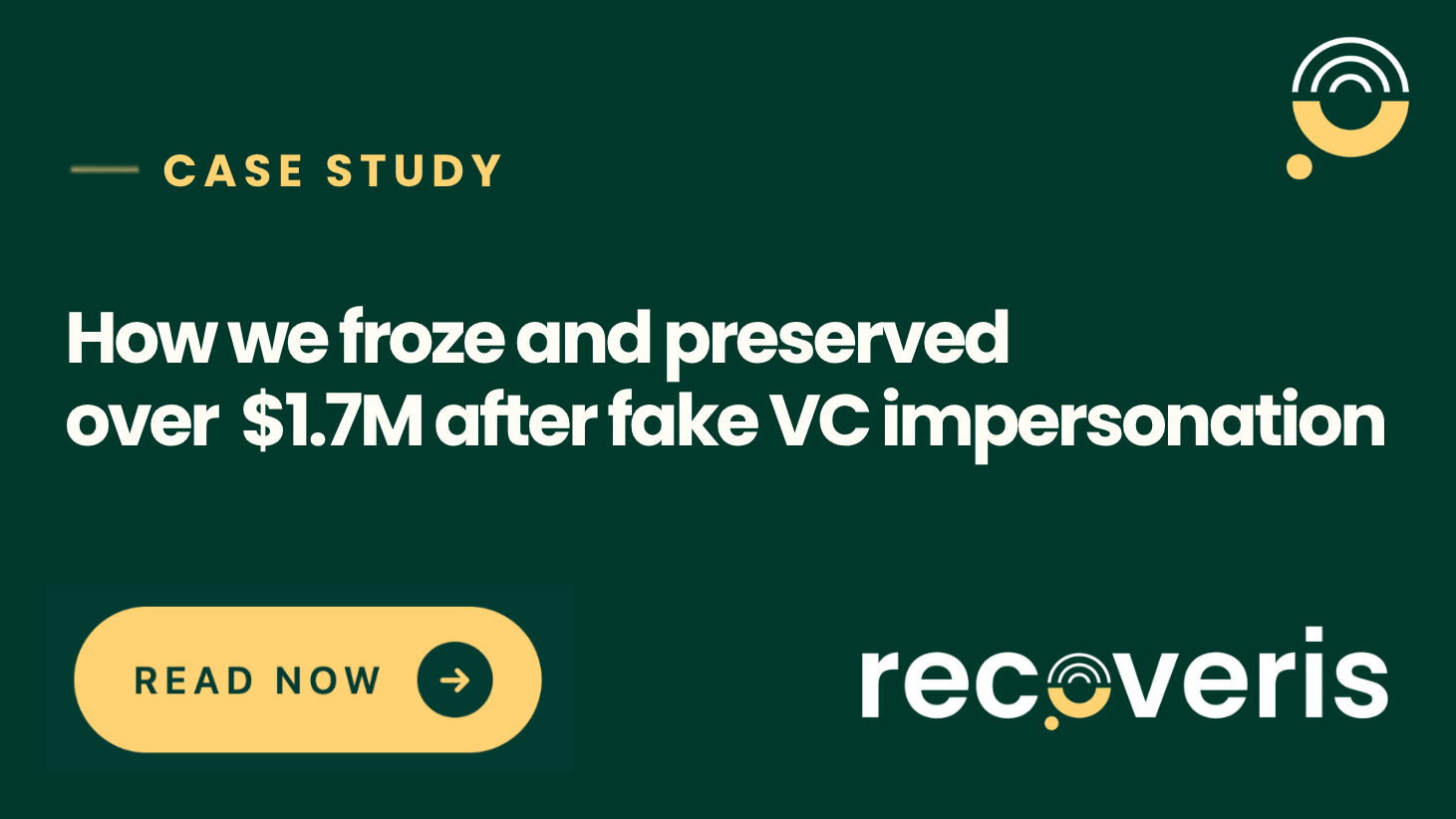 How we froze and preserved over USD 1.7M after fake VC impersonation