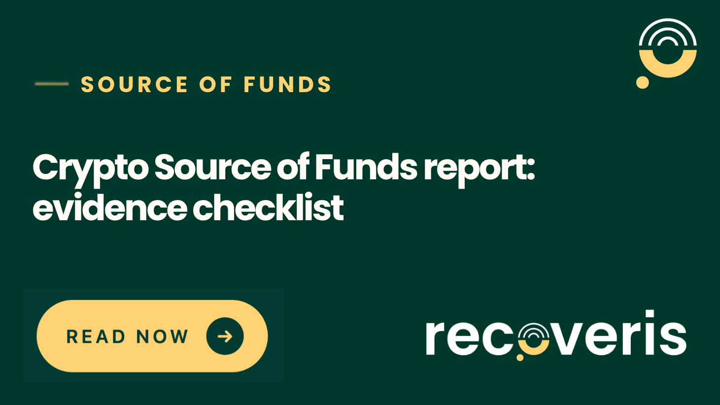 Crypto Source of Funds report: evidence checklist