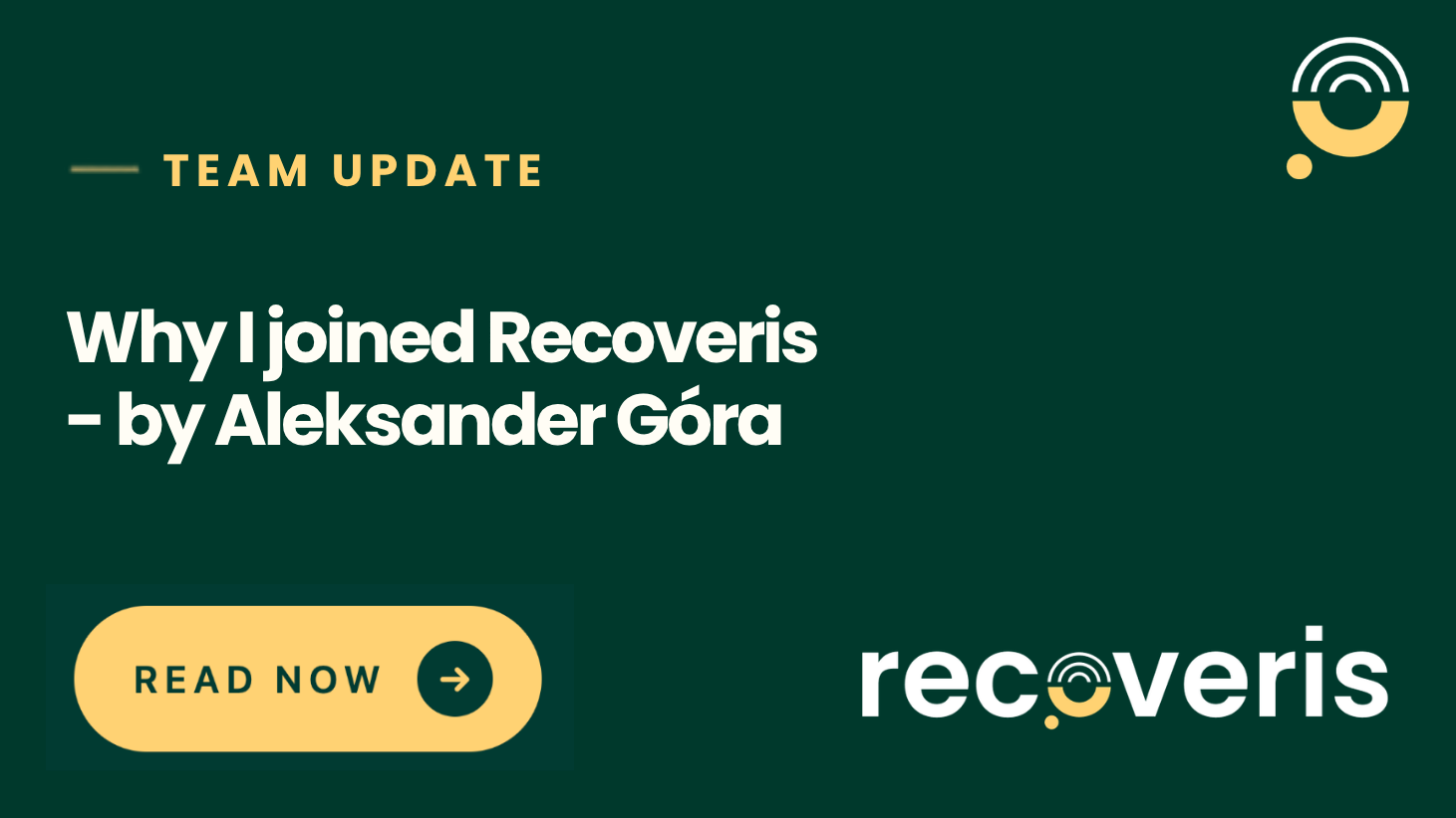 Why I joined Recoveris
